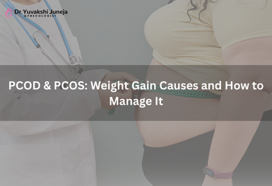 pcod-pcos-weight-gain-causes-and-how-to-manage-it