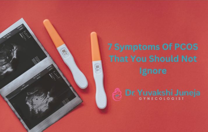 7 Symptoms Of PCOS That You Should Not Ignore