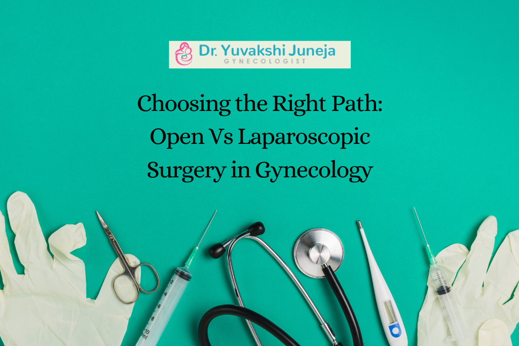 Choosing the Right Path: Open Vs Laparoscopic Surgery in Gynecology